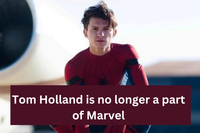 Tom Holland is no longer a part of Marvel